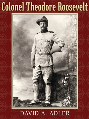 cover image of Colonel Theodore Roosevelt